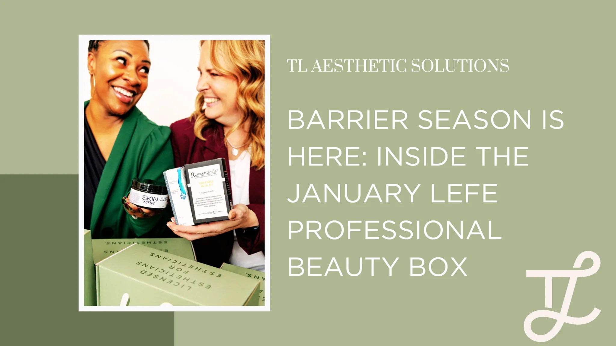 Barrier Season Is Here: Inside the January LEFE Professional Beauty Box