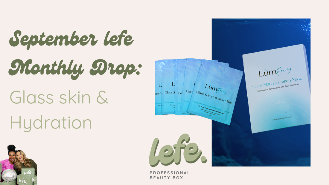 September lefe Monthly Drop: Meet LúmEnvy + PDRN